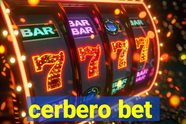 cerbero bet