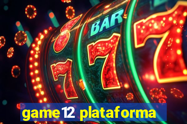 game12 plataforma