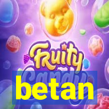 betan