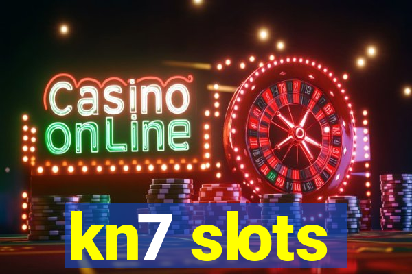 kn7 slots