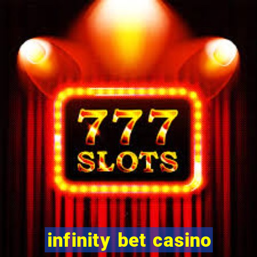 infinity bet casino