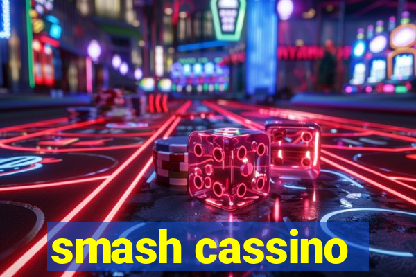 smash cassino