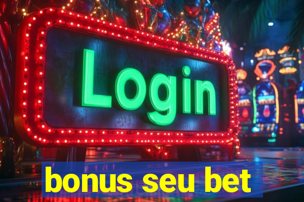 bonus seu bet