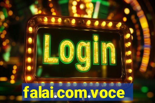 falai.com.voce