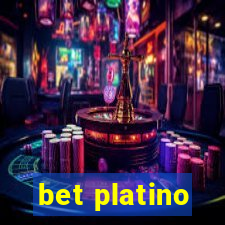 bet platino