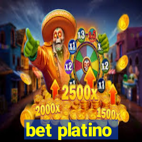 bet platino