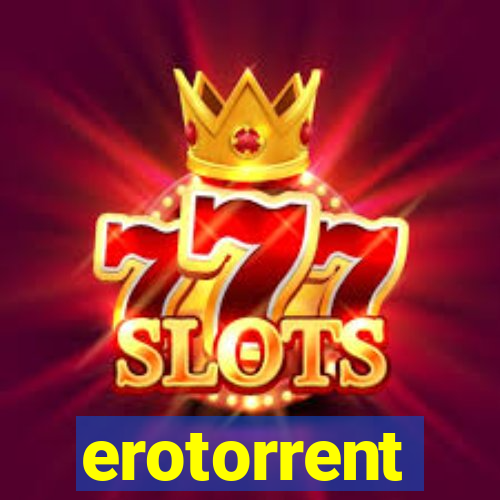 erotorrent