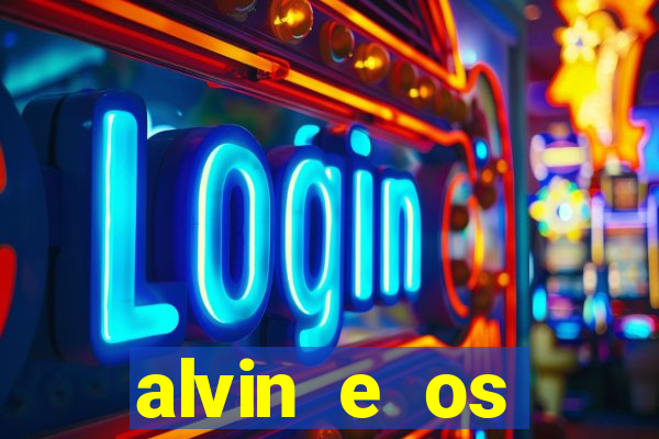 alvin e os esquilos redecanais