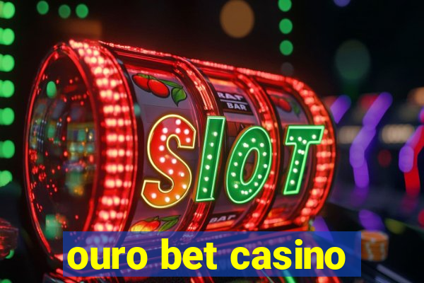 ouro bet casino