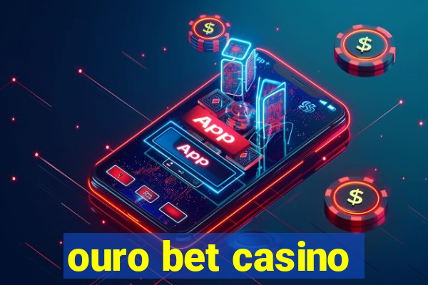 ouro bet casino