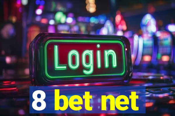 8 bet net