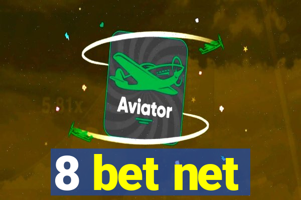 8 bet net