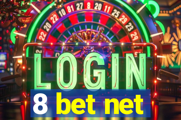 8 bet net