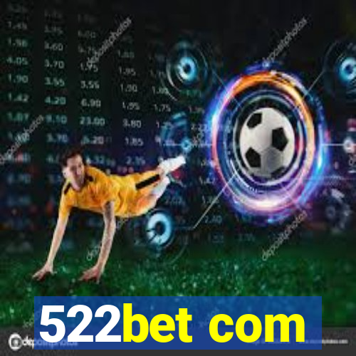 522bet com