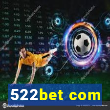 522bet com