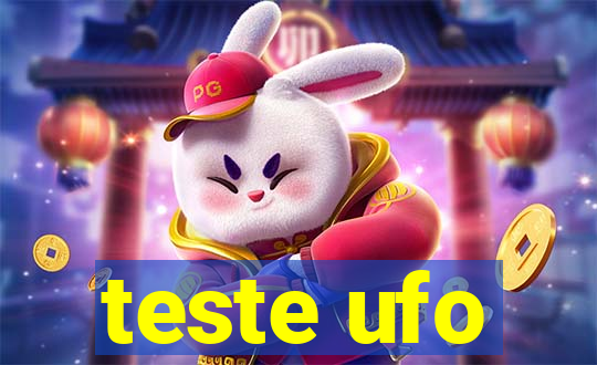 teste ufo