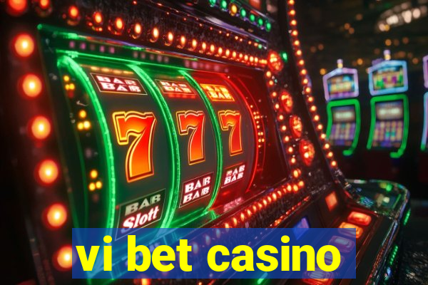 vi bet casino