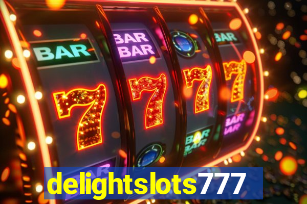 delightslots777