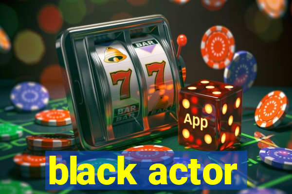 black actor