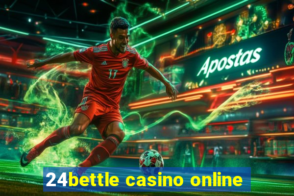 24bettle casino online