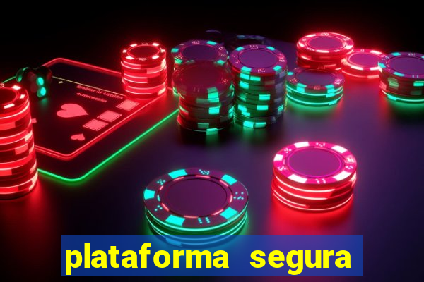 plataforma segura para jogar fortune tiger