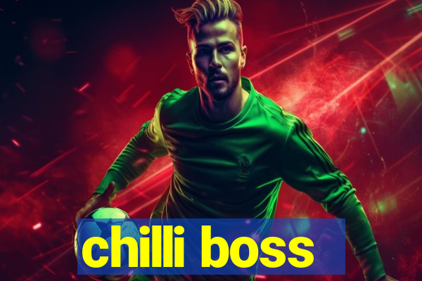 chilli boss