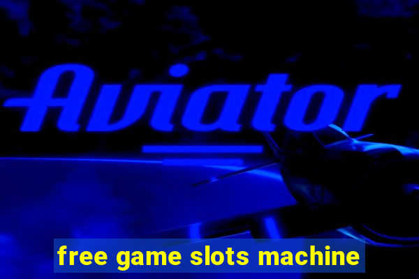 free game slots machine