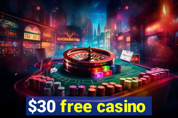 $30 free casino