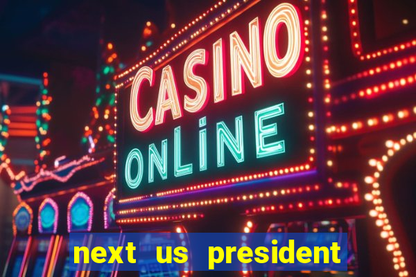 next us president betting odds