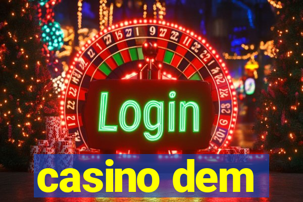 casino dem