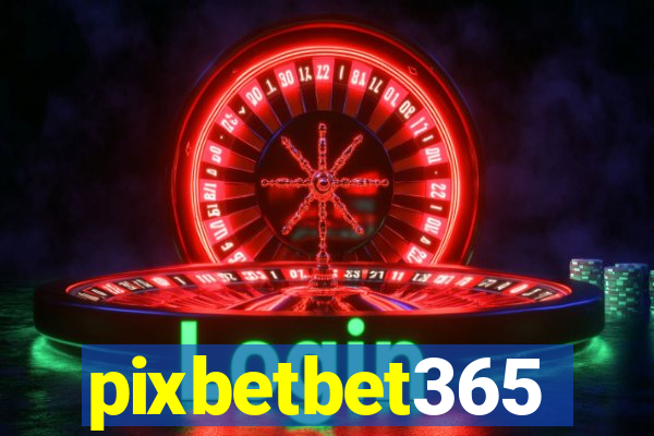 pixbetbet365