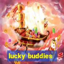 lucky buddies