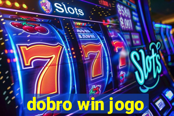 dobro win jogo