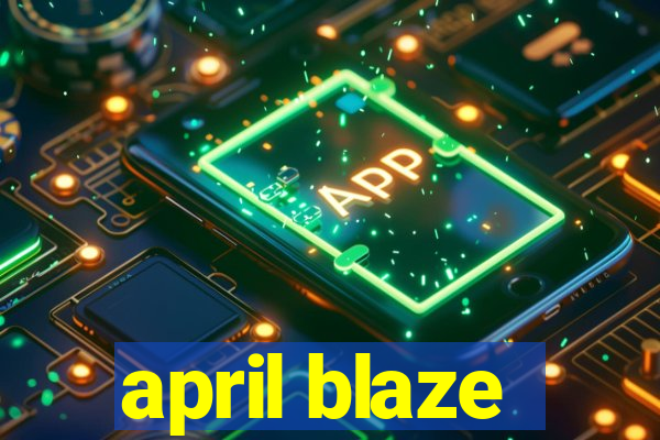 april blaze