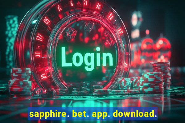 sapphire. bet. app. download.