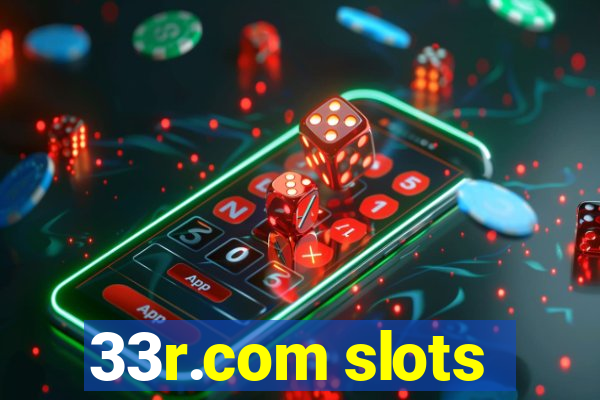 33r.com slots