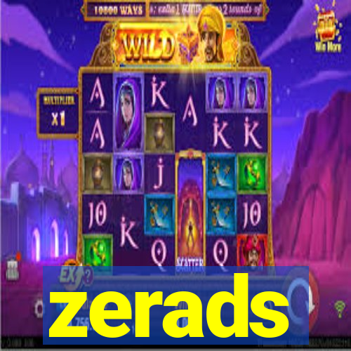 zerads