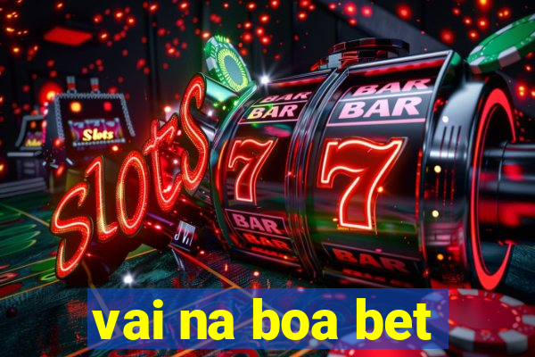 vai na boa bet