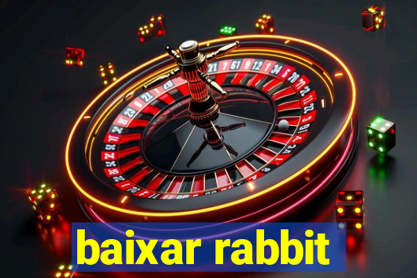 baixar rabbit