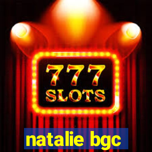 natalie bgc