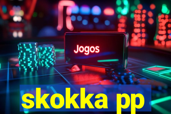 skokka pp