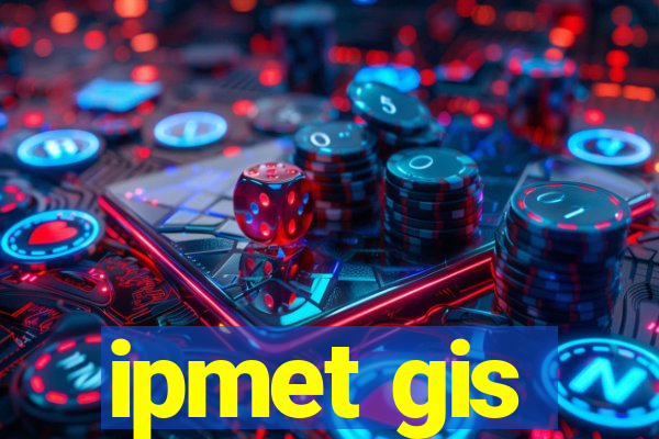 ipmet gis