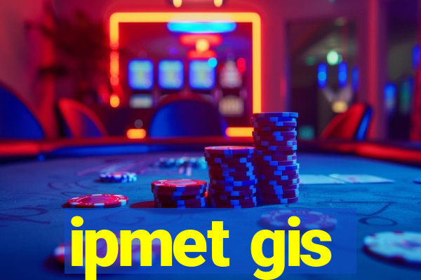 ipmet gis