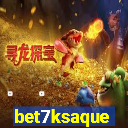 bet7ksaque