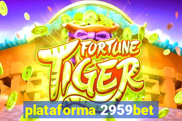 plataforma 2959bet