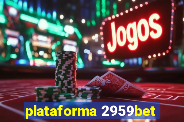 plataforma 2959bet