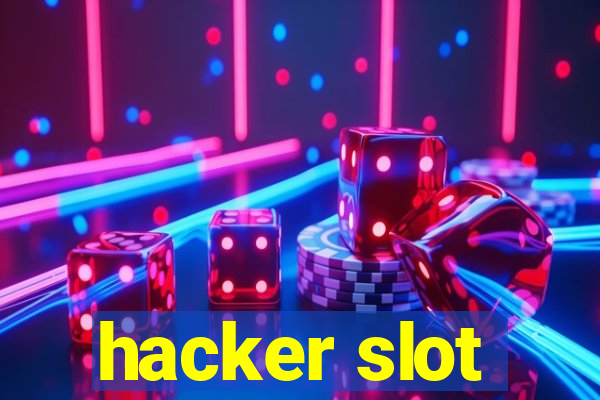 hacker slot