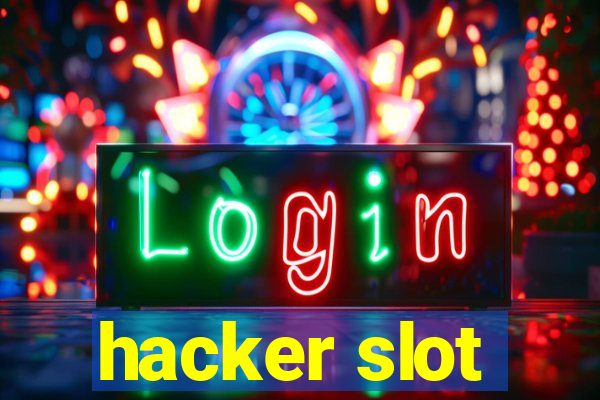 hacker slot