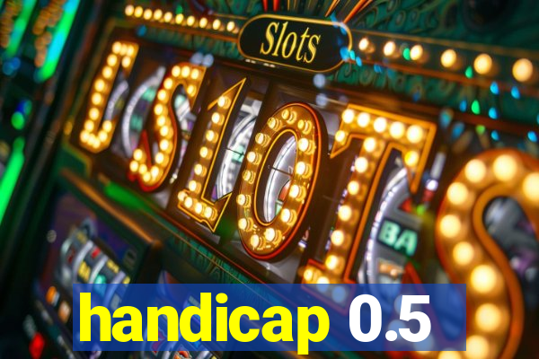 handicap 0.5