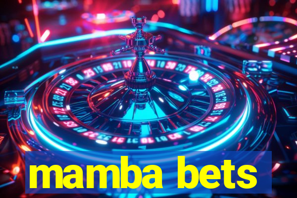 mamba bets